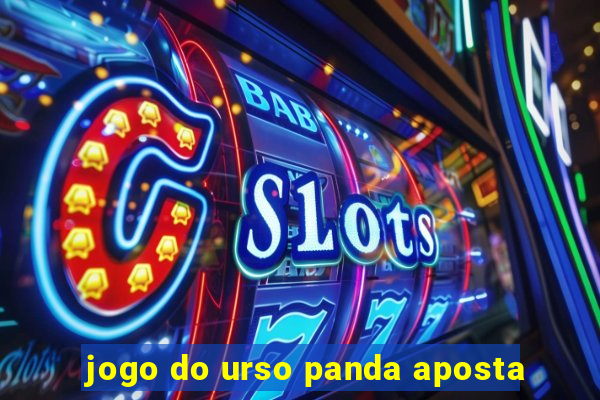 jogo do urso panda aposta